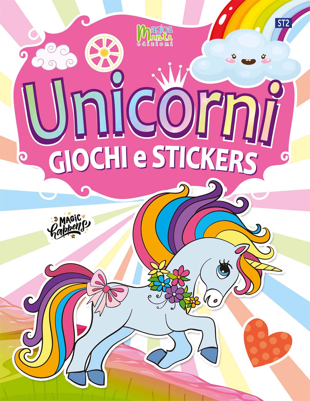 Unicorni: giochi e stickers - Magicamente Edizione
